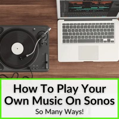 how to play music on sonos from android